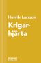 [Blodsarvet 01] • Krigarhjärta